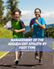 Management of the Adolescent Athlete by Foot Type